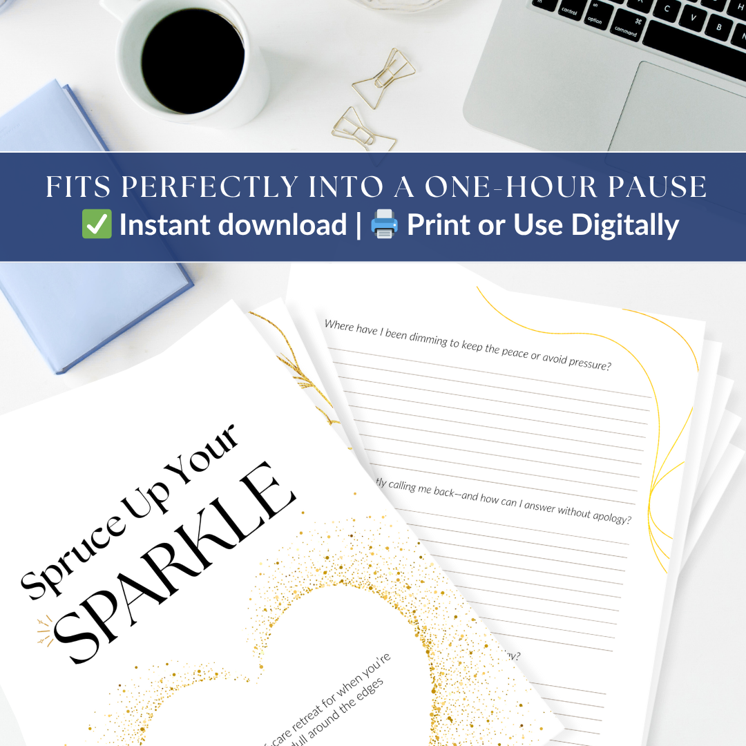 Spruce Up Your Sparkle | Printable Self-Care Retreat Kit for Women | Confidence, Clarity & Joy