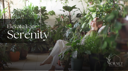 A woman relaxes in a serene, greenery-filled room, surrounded by lush plants. The banner features the words 'Elevate Your Serenity' alongside The Craft Mills logo, evoking a tranquil and rejuvenating atmosphere.